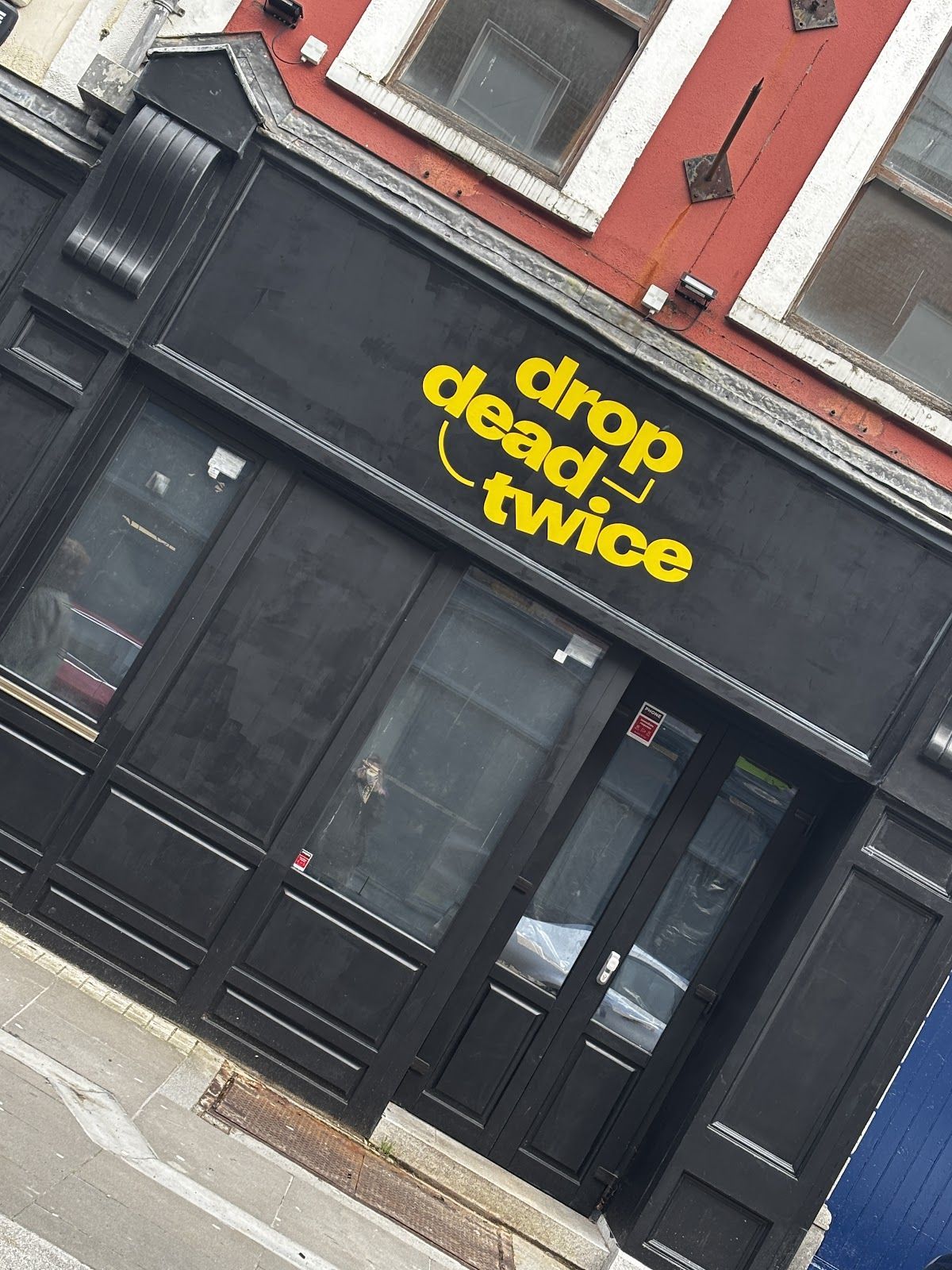 Drop Dead Twice, Dublin